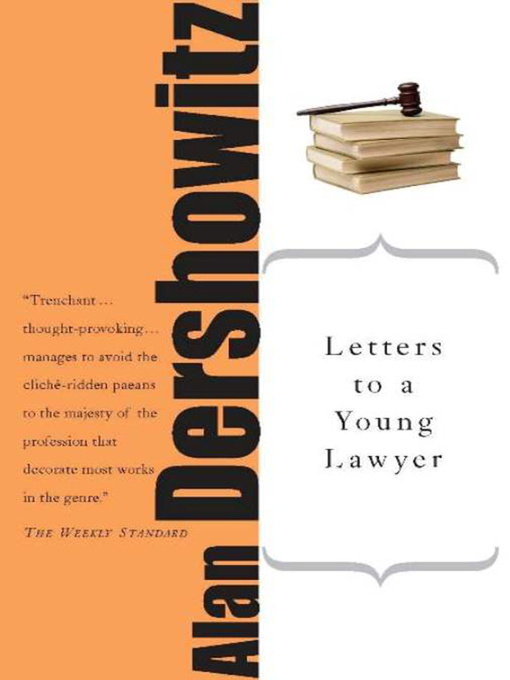 Title details for Letters to a Young Lawyer by Alan M. Dershowitz - Available